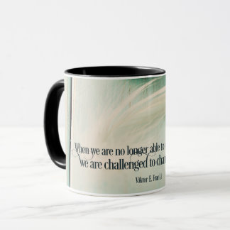 Challenged To Change Ourselves by Viktor E. Frankl Inspirational Mug
