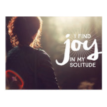Joy In My Solitude Inspirational Postcard (Custom Inspirational Postcard)