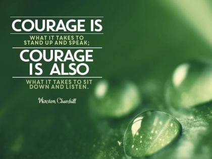 Courage Is What It Takes Inspirational Quote Graphic