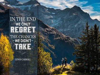 Chances We Did Not Take by Lewis Caroll Inspirational Quote Graphic