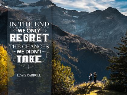 Chances We Did Not Take by Lewis Caroll Inspirational Graphic Quote Poster