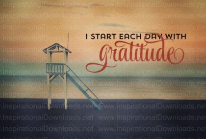 Start Each Day With Gratitude by Positive Affirmations