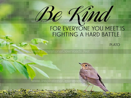 Be Kind by Plato Inspirational Poster