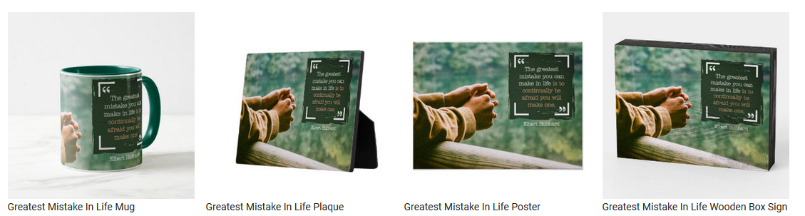 Greatest Mistake In Life by Elbert Hubbard Personalized Inspirational Products