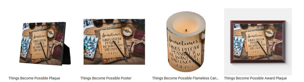 Things Become Possible by TS Eliot Personalized Inspirational Products