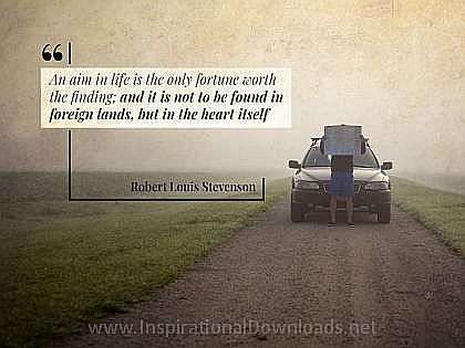 Aim In Life by Robert Louis Stevenson Inspirational Thought Graphic