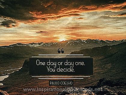 Day One by Paulo Coelho (2709-Coelho) Inspirational Wallpaper