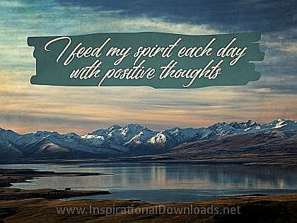 Positive Thoughts by Positive Affirmations Inspirational Thought Graphic
