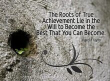 137 Roots of True Achievement by Harold Taylor Inspirational Quote Graphic