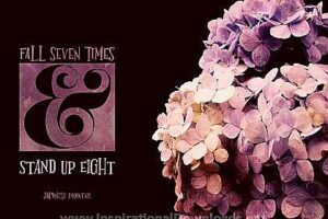 2194 Fall Seven Times Stand Up Eight by Japanese Proverb Inspirational Quote Graphic